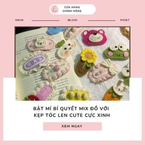 Bật mí bí quyết mix đồ với kẹp tóc len cute cực xinh