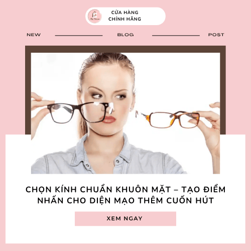 Cách chọn kính phù hợp khuôn mặt