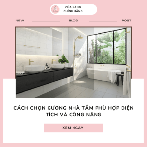 Cách chọn gương nhà tắm phù hợp diện tích và công năng