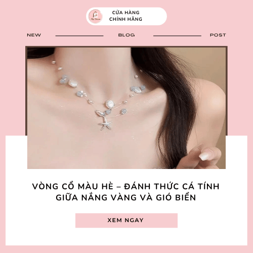 Vòng cổ màu hè – Đánh thức cá tính giữa nắng vàng và gió biển