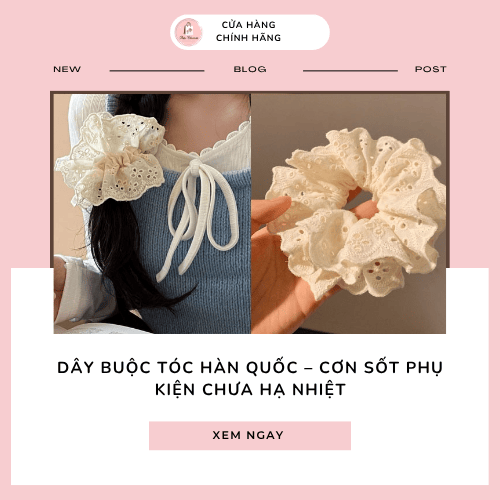 dây buộc tóc Hàn Quốc cơn sốt phụ kiện