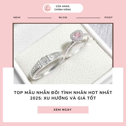 Top Mẫu Nhẫn Đôi Tình Nhân Hot Nhất 2025: Xu Hướng Và Giá Tốt