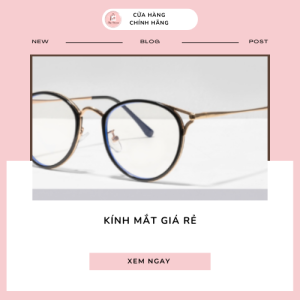 kính mắt giá rẻ