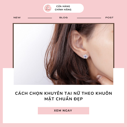 Cách chọn khuyên tai nữ theo khuôn mặt